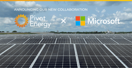 Pivot Energy Collaborates with Microsoft to Develop Up to 500 MWac of Community-Scale Solar Projects that Will Deliver Significant Benefits to Local Communities