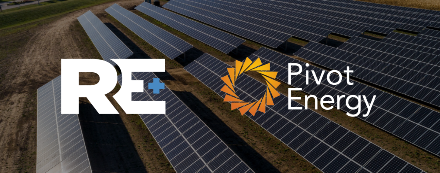 Leading Renewable Energy Provider and Independent Power Producer Pivot Energy Announces Participation at 20th Anniversary of RE+, Largest Clean Energy Event in U.S.